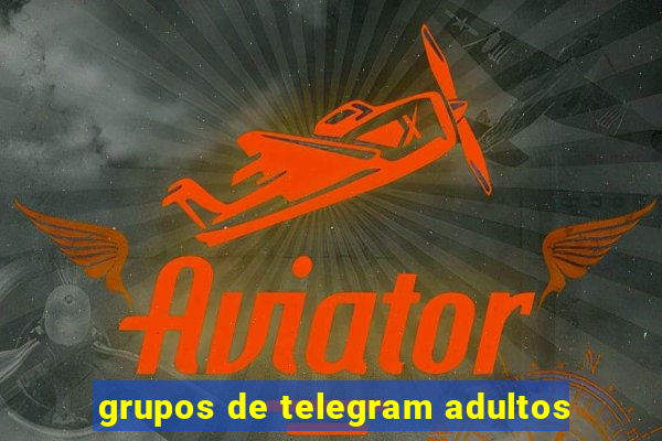 grupos de telegram adultos