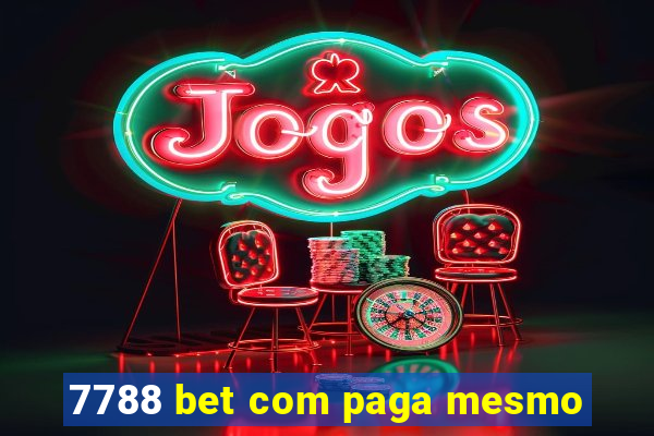 7788 bet com paga mesmo