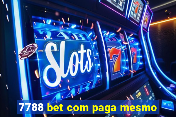 7788 bet com paga mesmo