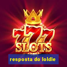 resposta do loldle