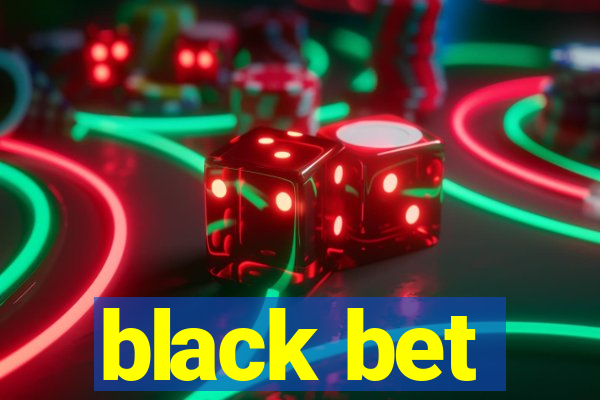 black bet