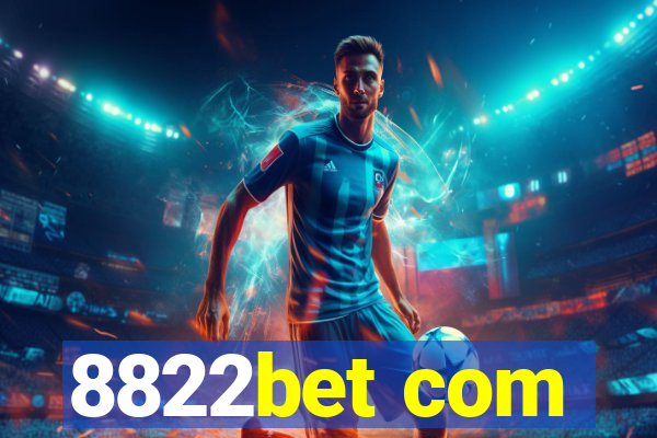 8822bet com