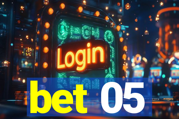 bet 05