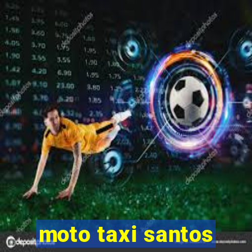 moto taxi santos