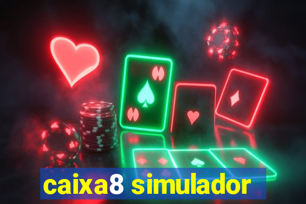 caixa8 simulador