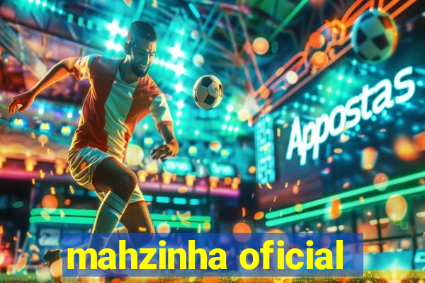 mahzinha oficial