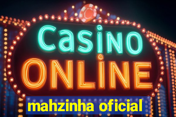 mahzinha oficial