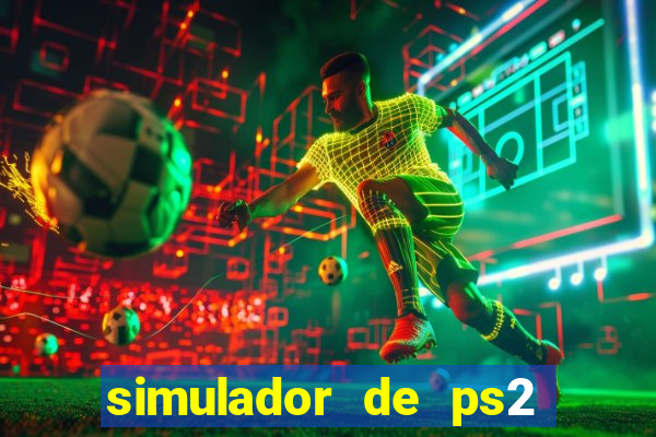 simulador de ps2 para pc