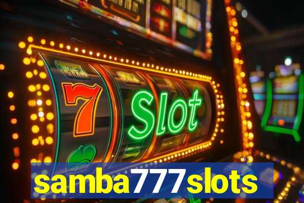 samba777slots