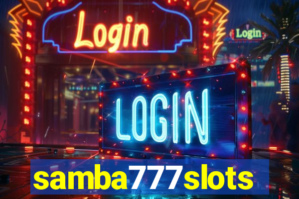 samba777slots