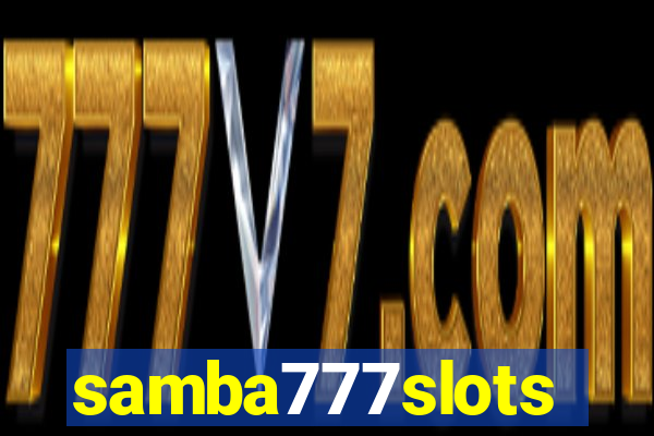 samba777slots