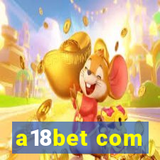 a18bet com