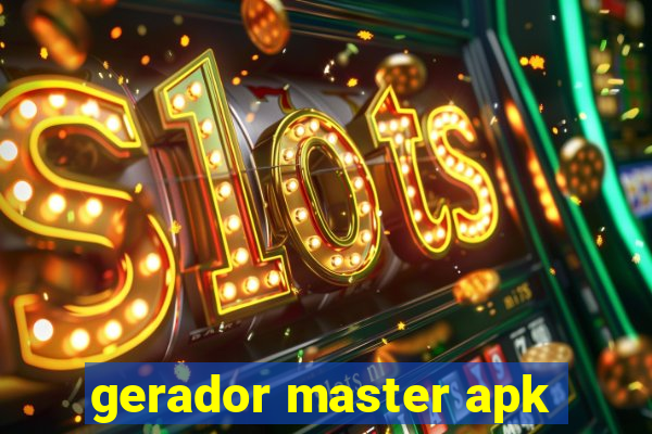 gerador master apk