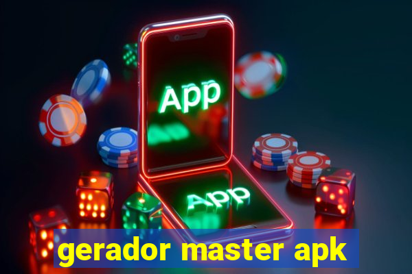 gerador master apk