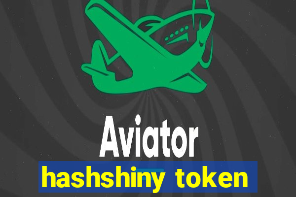 hashshiny token