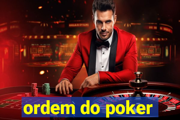 ordem do poker