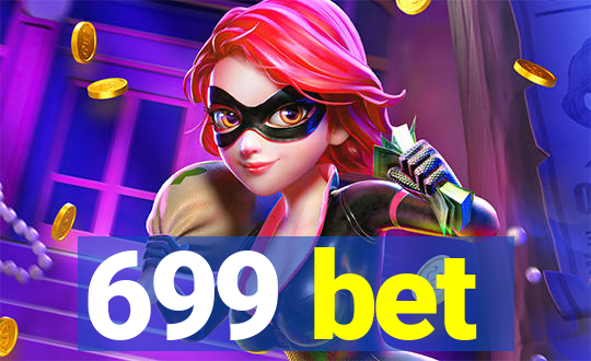 699 bet