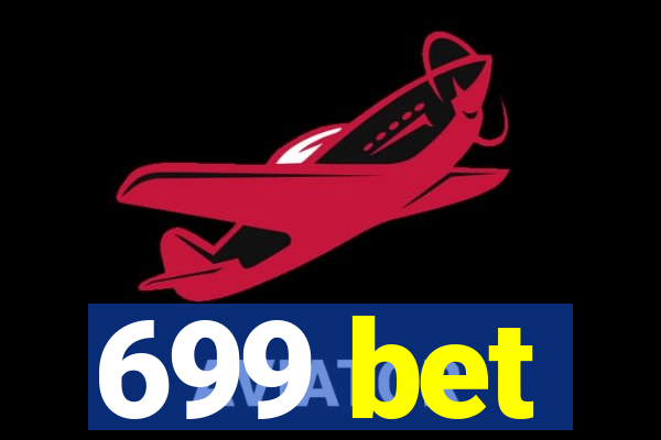 699 bet