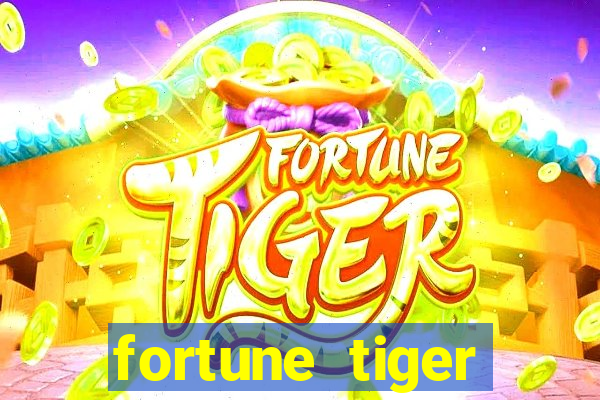 fortune tiger plataforma pagante