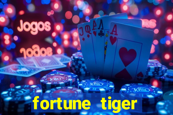 fortune tiger plataforma pagante