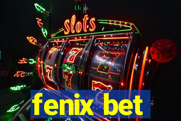 fenix bet