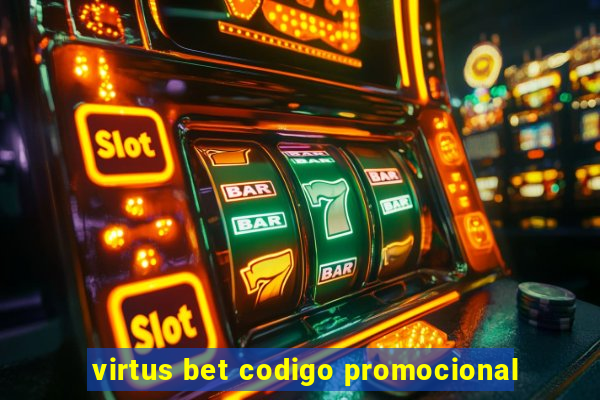 virtus bet codigo promocional