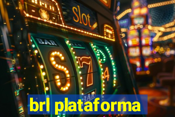 brl plataforma