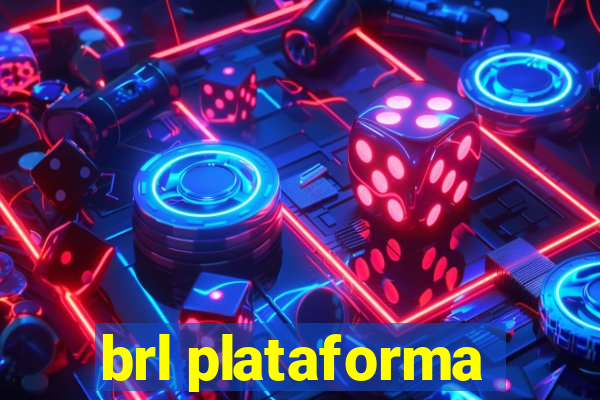 brl plataforma