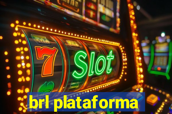 brl plataforma