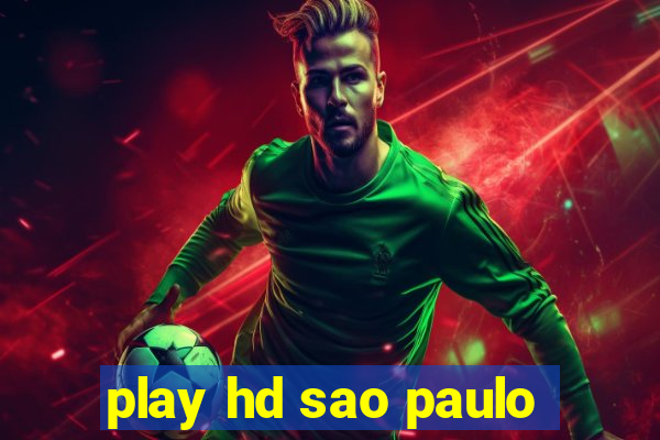 play hd sao paulo