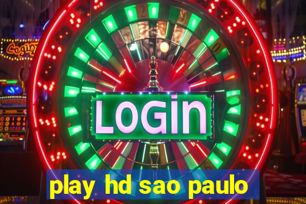 play hd sao paulo