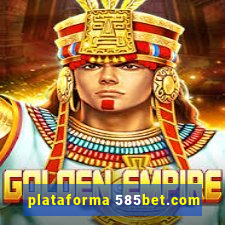 plataforma 585bet.com