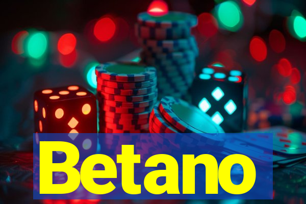 Betano