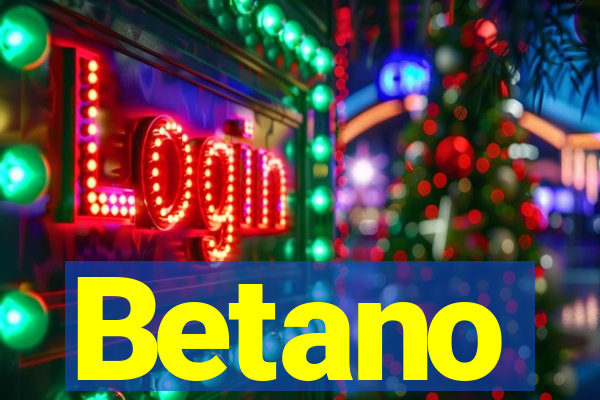 Betano