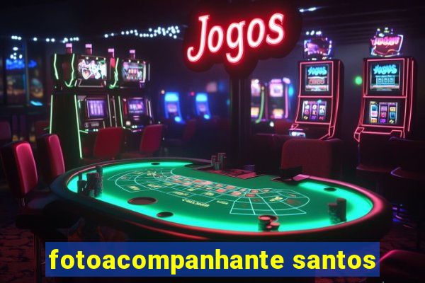 fotoacompanhante santos