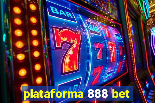 plataforma 888 bet