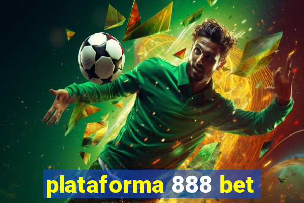 plataforma 888 bet