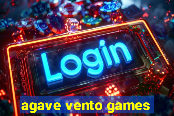 agave vento games