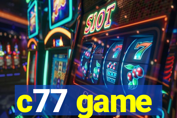 c77 game