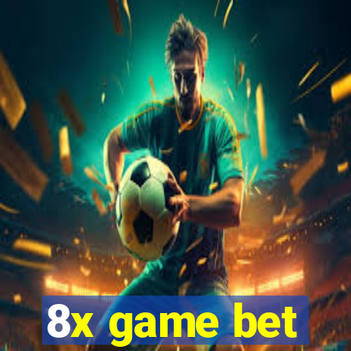 8x game bet