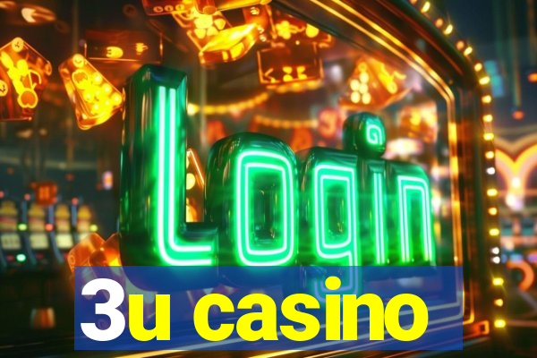 3u casino