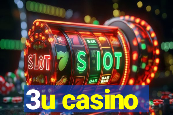 3u casino