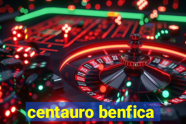 centauro benfica