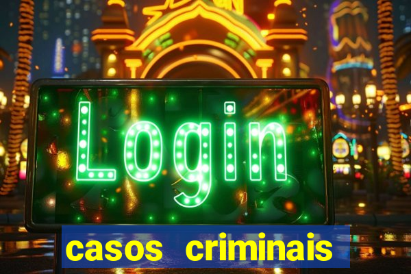 casos criminais para ler pdf