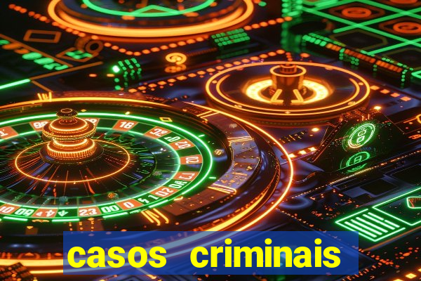 casos criminais para ler pdf