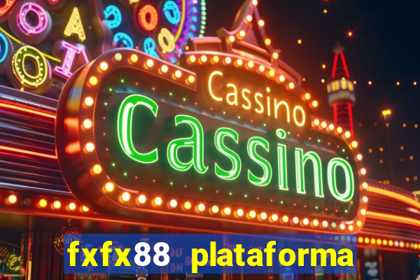 fxfx88 plataforma de jogos