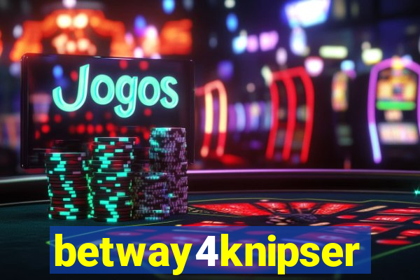 betway4knipser