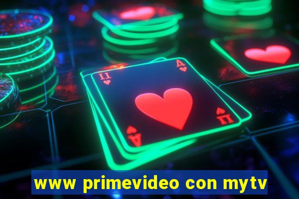 www primevideo con mytv