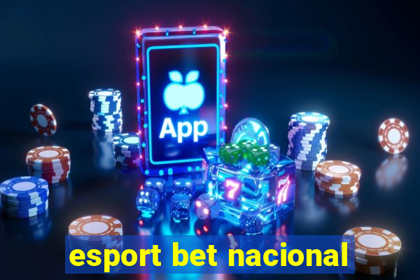 esport bet nacional