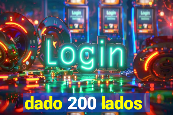 dado 200 lados